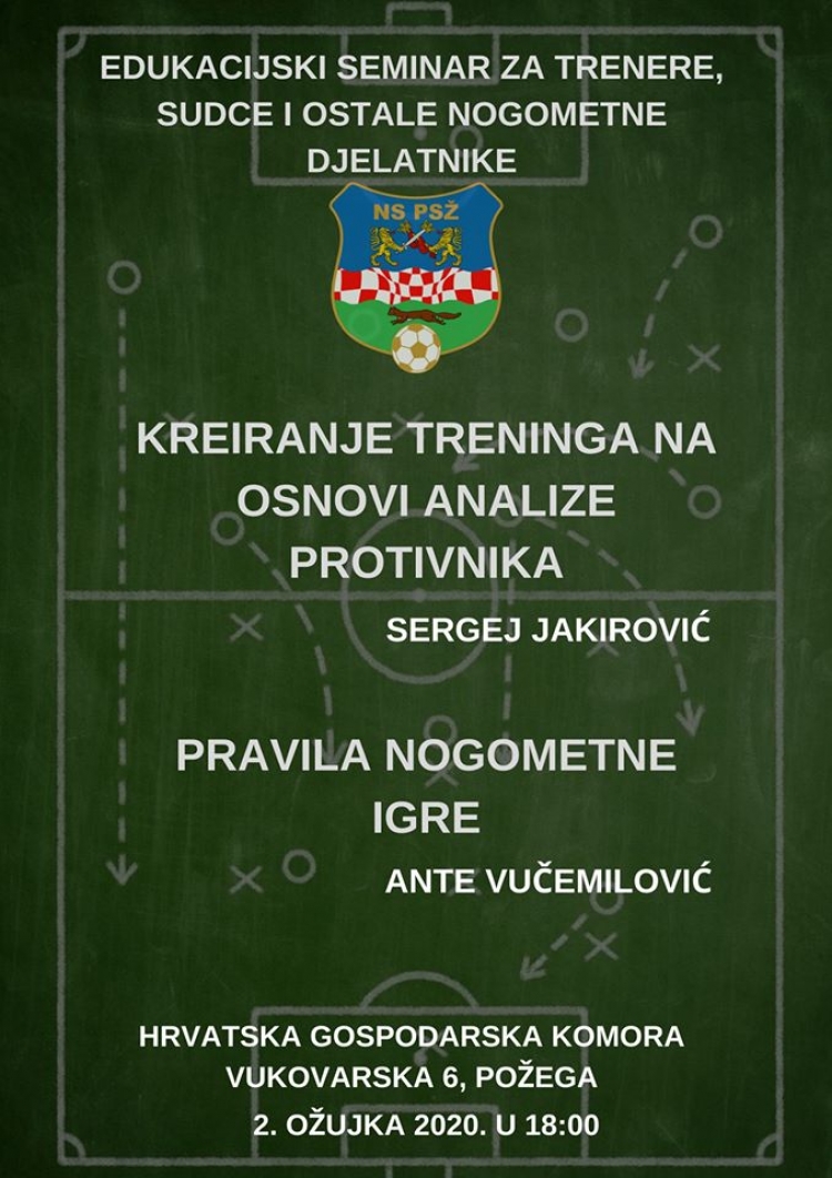 Edukacijski nogometni seminar održat će se u ponedjeljak, 02.03.2020. u 18,00 sati u Hrvatskoj gospodarskoj komori u Požegi
